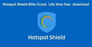 hotspot shield crack free download