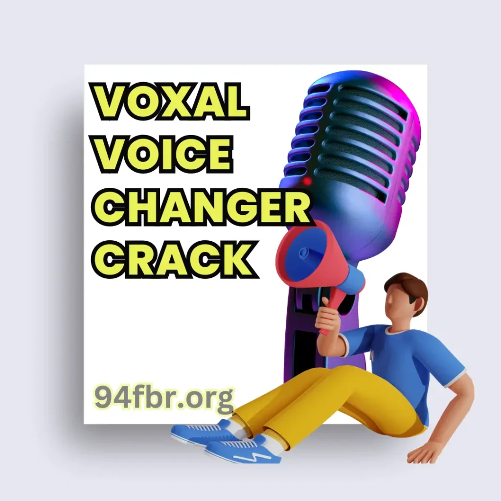 Voxal Voice Changer Crack